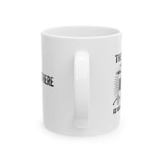 Personalized The Tempo Is What I Say It Is Ceramic Mug 11 oz White.