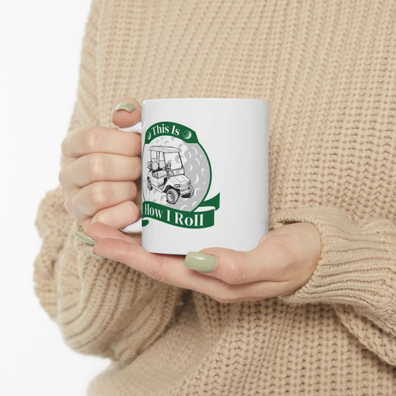 Personalized This Is How I Roll Golf Customized Ceramic Mug 11 oz White - Panvola