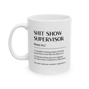 Personalized Shit Show Supervisor Ceramic Mug 11 oz White - Panvola