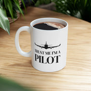 Personalized Trust Me I’m A Pilot Ceramic Mug 11 oz White - Panvola