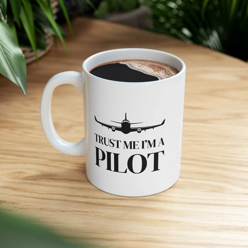 Personalized Trust Me I’m A Pilot Ceramic Mug 11 oz White - Panvola