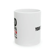 Personalized Dad Grandpa Great Grandpa I Just Keep Getting Better Ceramic Mug 11oz White - Panvola