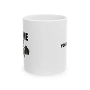 Personalized Meet Me At The Bar Ceramic Mug 11 oz White - Panvola