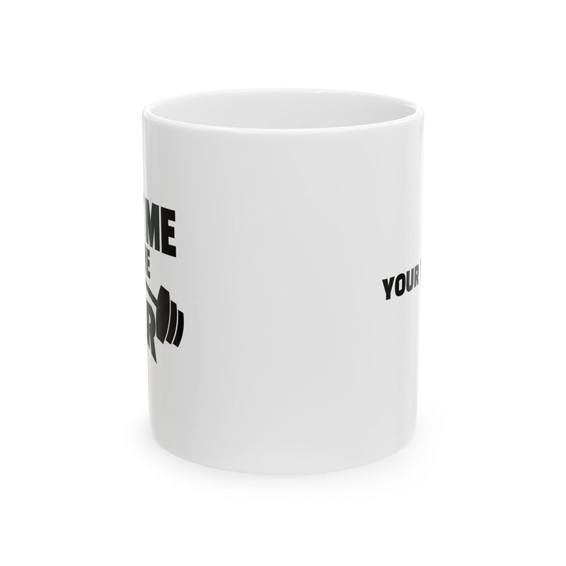 Personalized Meet Me At The Bar Ceramic Mug 11 oz White