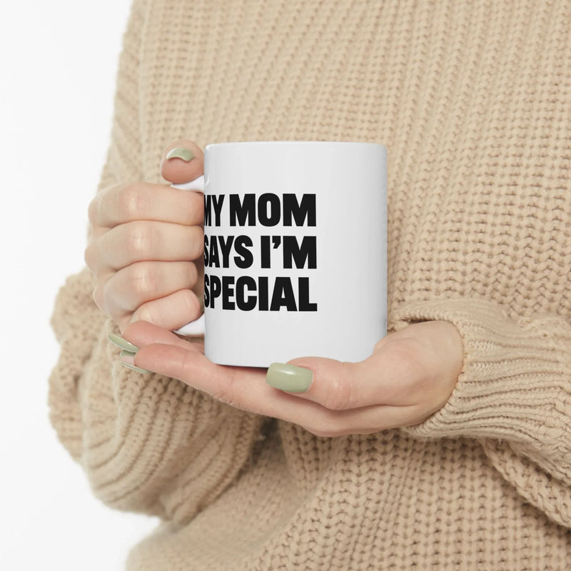 Personalized My Mom Says I’m Special Ceramic Mug 11 oz White - Panvola