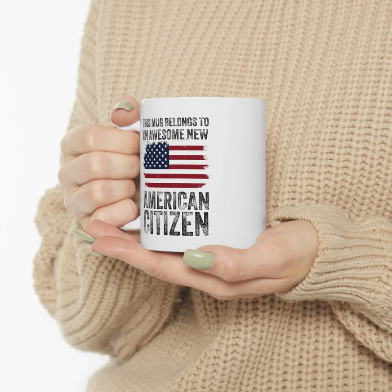 Personalized This Mug Belongs To An Awesome New American Citizen Ceramic Mug 11 oz White - Panvola