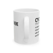 Personalized Cycopath Definition Customized Ceramic Mug 11 oz White - Panvola