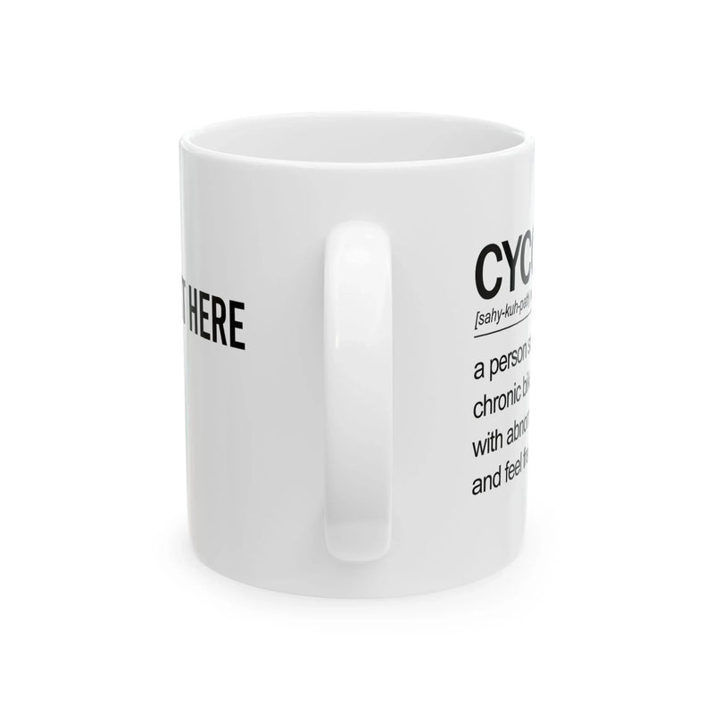 Personalized Cycopath Definition Customized Ceramic Mug 11 oz White - Panvola