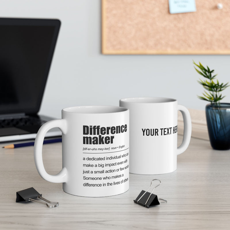 Personalized Difference Maker Definition Customized Ceramic Mug 11 oz White