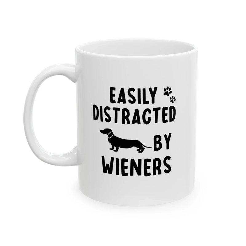 Personalized Easily Distracted By Wieners Ceramic Mug 11 oz White - Panvola