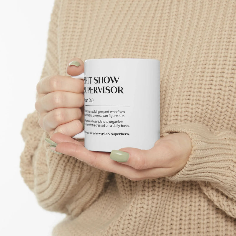 Personalized Shit Show Supervisor Ceramic Mug 11 oz White - Panvola