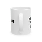 Personalized Easily Distracted By Wieners Ceramic Mug 11 oz White - Panvola