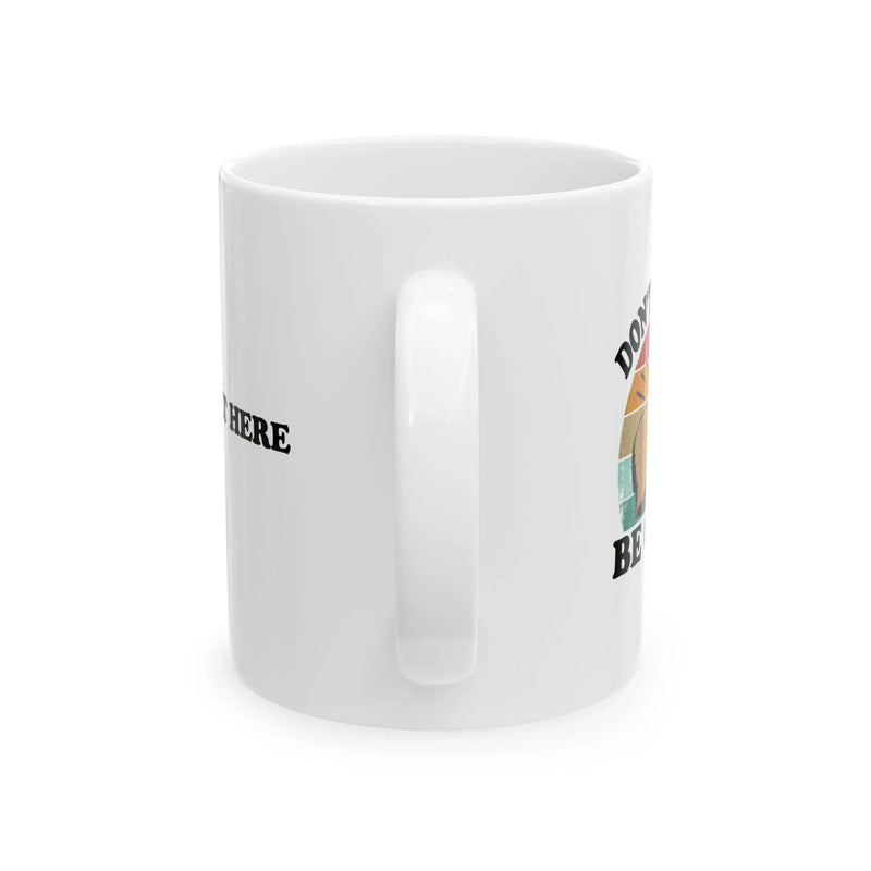 Personalized Don't Worry Be Capy Ceramic Mug 11 oz White - Panvola