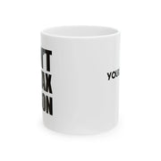 Personalized I Can’t It’s Tax Season Customized Ceramic Mug 11 oz White - Panvola
