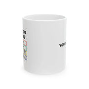 Personalized Before You Bother Me Customized Ceramic Mug 11 oz White - Panvola