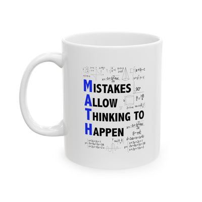 Personalized Mistakes Allow Thinking To Happen Ceramic Mug 11 oz White