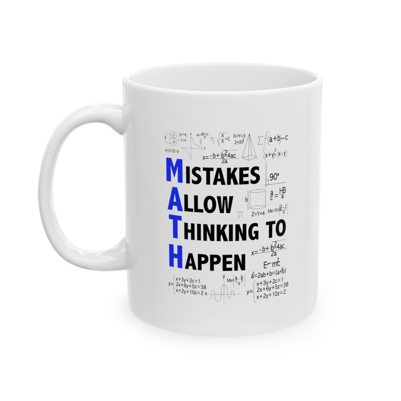 Personalized Mistakes Allow Thinking To Happen Ceramic Mug 11 oz White