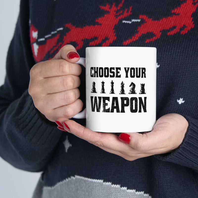 Personalized Choose Your Weapon Customized Chess Player Ceramic Mug 11 oz White - Panvola