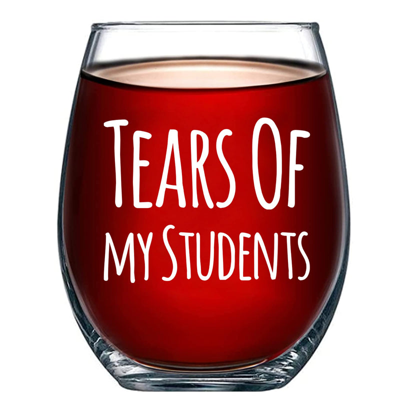 Tears of My Students Teacher Stemless Wine Glass 17oz.