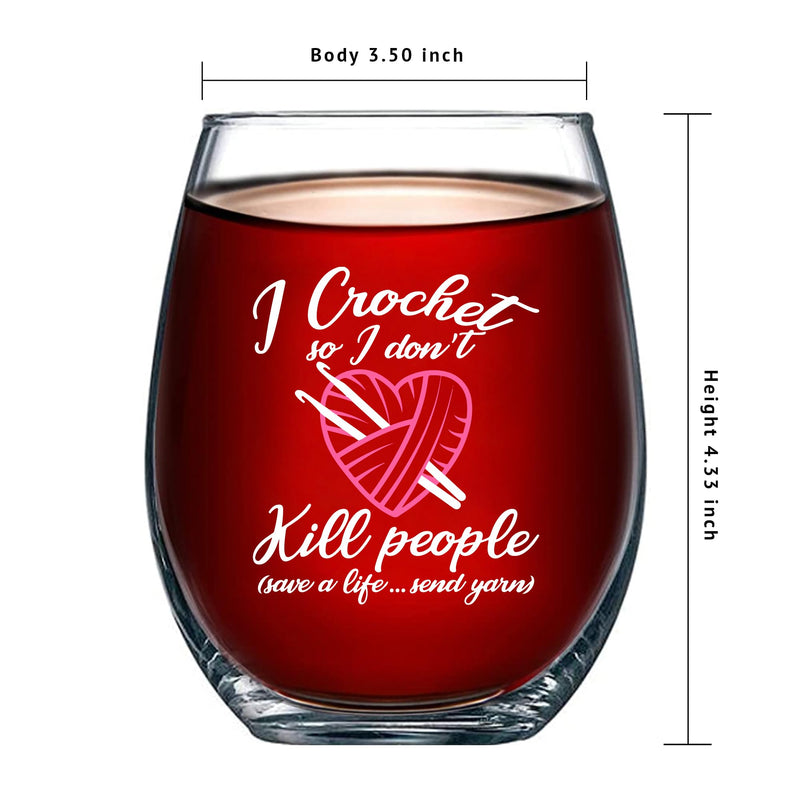 I Crochet So I Don't Kill People Save A Life Send Yarn Stemless Wine Glass 17oz.