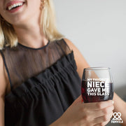 My Favorite Niece Gave Me This Glass Stemless Wine Glass 17oz - Panvola