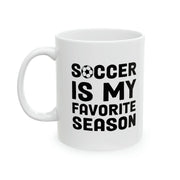 Personalized Soccer Is My Favorite Season Ceramic Mug 11oz - Panvola