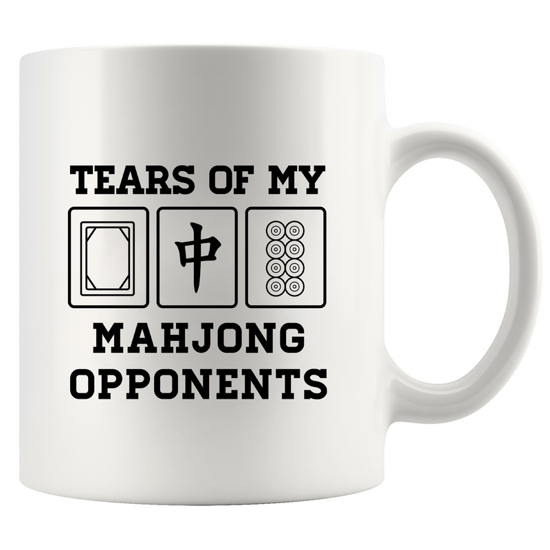 Tears Of My Mahjong Opponents Ceramic Mug 11 oz White