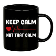 Keep Calm Not That Calm Ceramic Mug 11 oz Black - Panvola