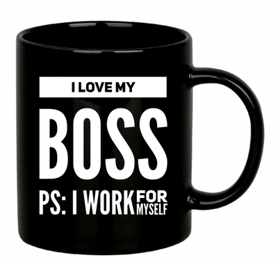 I Love My Boss PS: I Work For Myself Mug 11 oz Black