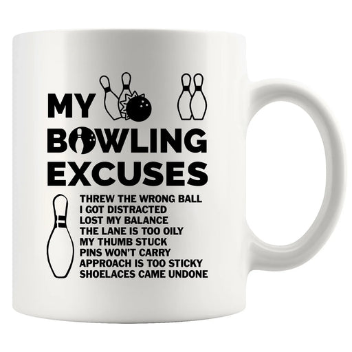 My Bowling Excuses Ceramic Mug 11 oz White - Panvola