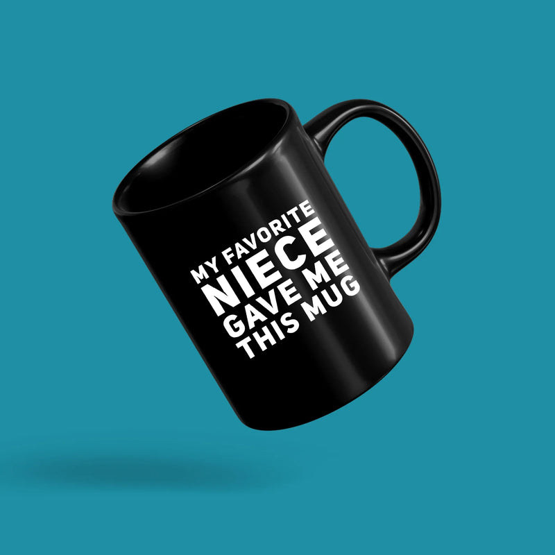 My Favorite Niece Gave Me This Mug 11 oz Black - Panvola