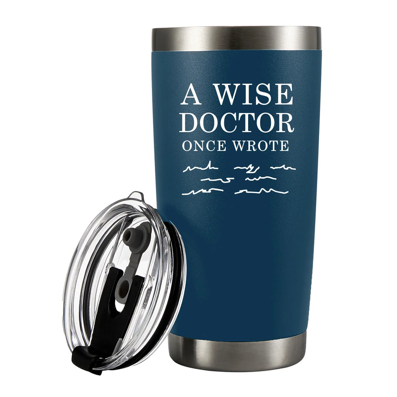 A Wise Doctor Once Wrote Funny Vacuum Insulated Tumbler - Panvola