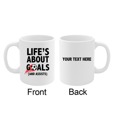 Personalized Life's About Goals And Assists Customized Ceramic Mug 11 oz White