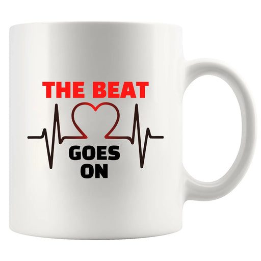 The Beat Goes On Ceramic Mug 11 oz White - Panvola