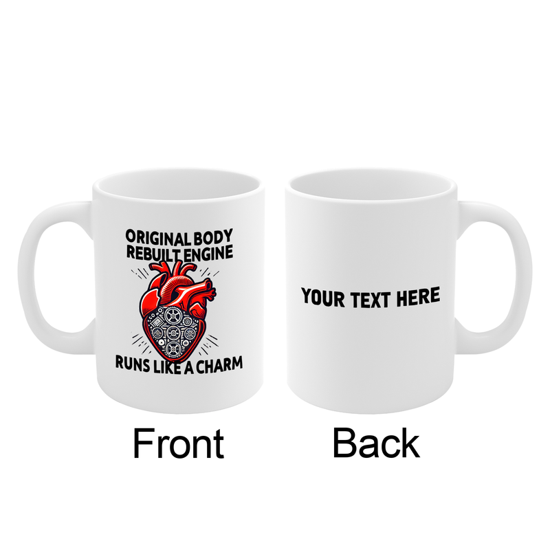 Personalized Original Body Rebuilt Engine Customized Ceramic Mug 11 oz White