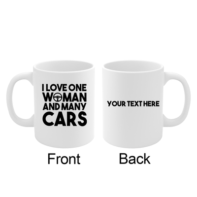 Personalized I Love One Woman And Many Cars Customized Ceramic Mug 11 oz White