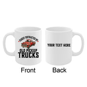 Personalized Easily Distracted by Old Pickup Truck Ceramic Mug 11 oz White - Panvola