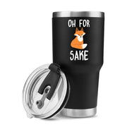 Oh For Fox Sake Vacuum Insulated Tumbler - Panvola