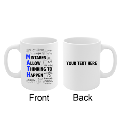 Personalized Mistakes Allow Thinking To Happen Ceramic Mug 11 oz White