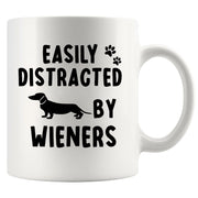 Easily Distracted By Wieners Ceramic Mug 11 oz White.