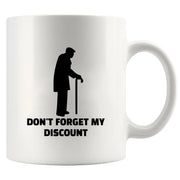 Don't Forget My Discount Ceramic Mug 11 oz White - Panvola