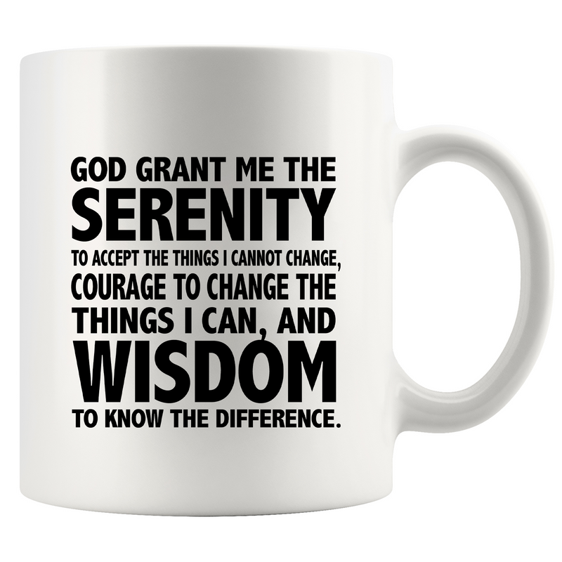 God Grant Me The Serenity Prayer Coffee Mug 11 oz White