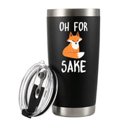 Oh For Fox Sake Vacuum Insulated Tumbler - Panvola