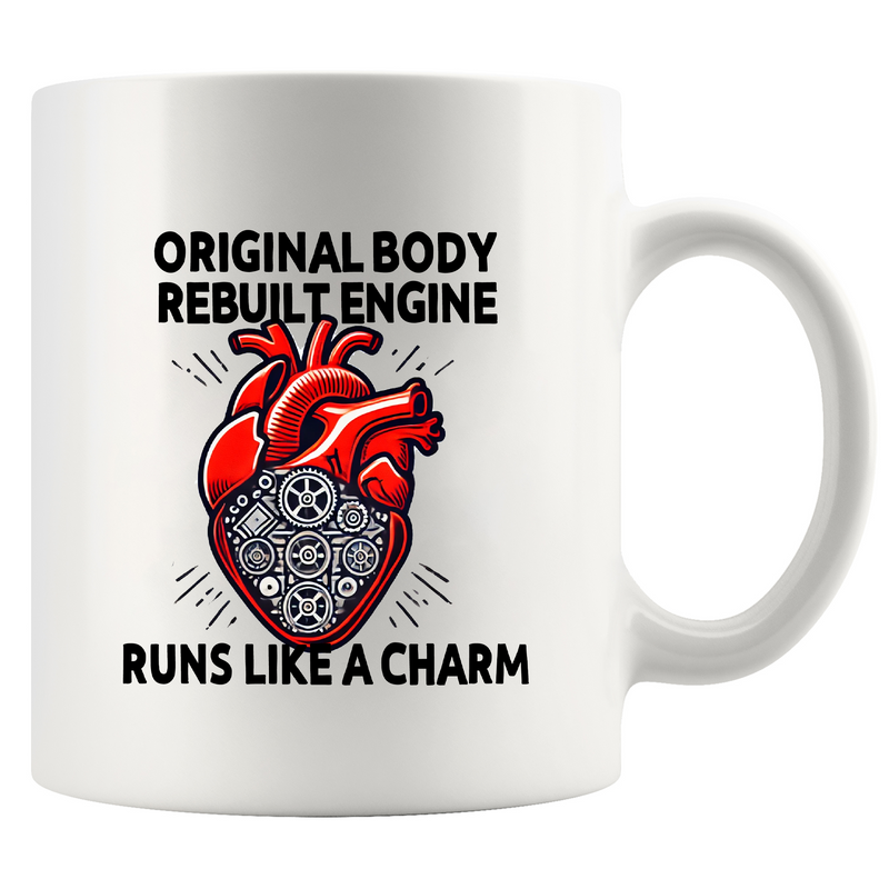 Original Body Rebuilt Engine Ceramic Mug 11 oz White