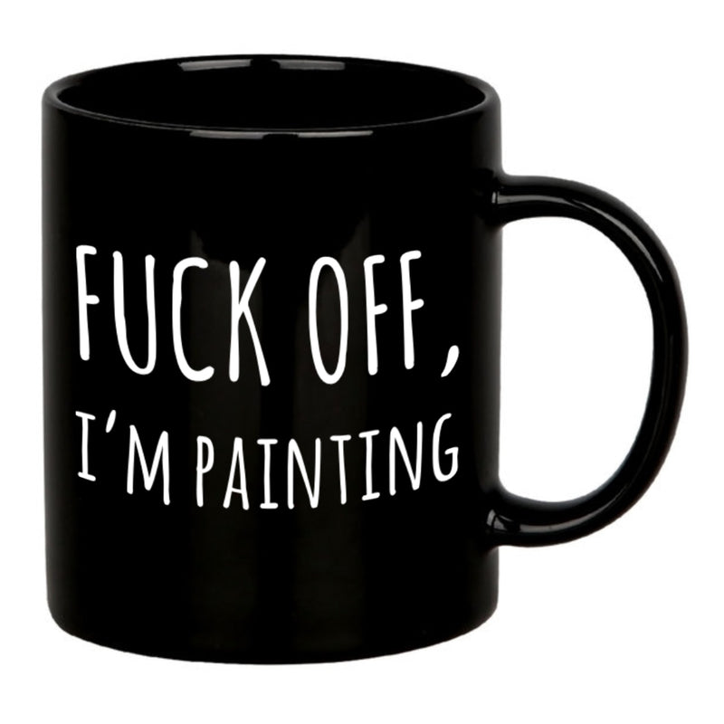 F Off I’m Painting Ceramic Mug 11 oz Black