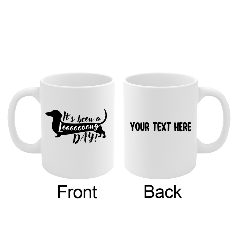 Personalized It’s Been A Long Day Ceramic Mug 11 oz White.