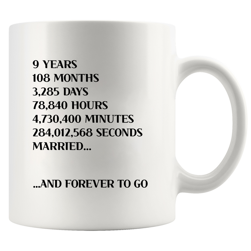 9 Years 108 Months 3285 Days Ceramic Mug 11 oz White