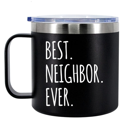 Best Neighbor Ever Insulated Coffee Mug 14oz With Handle And Lid - Panvola