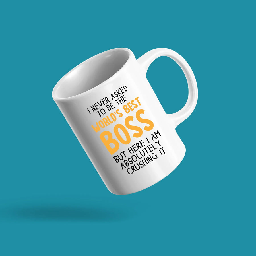 I Never Asked To Be The World's Best Boss Coffee Mug 11oz White, image 2 of 5