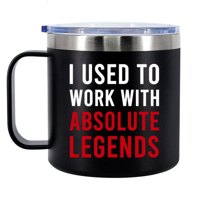 I Used To Work With Absolute Legend Insulated Coffee Cup 14oz With Handle And Lid